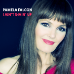 Pamela Falcon - CD - I Ain't Givin' Up