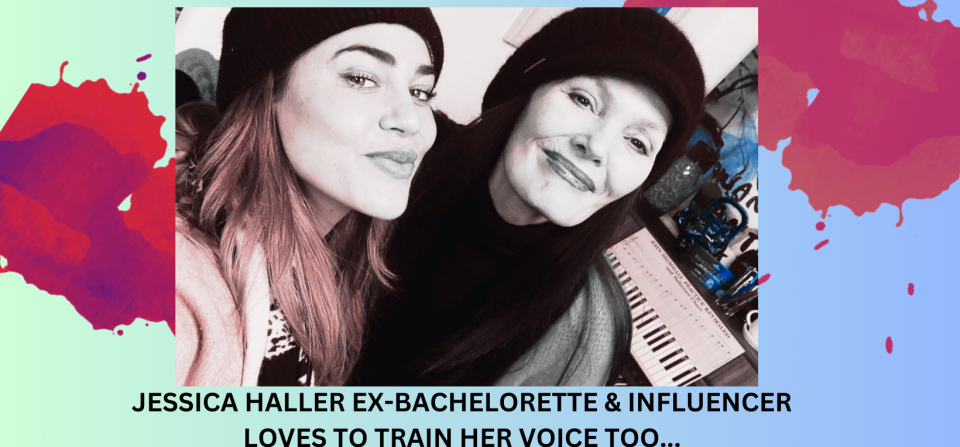JESSICA HALLER EX-BACHELORETTE & TOP INFLUENCER LOVES VOICE TRAINING